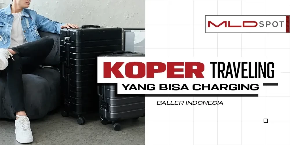 Baller Indonesia, Koper Travelling yang Bisa Buat Charging
